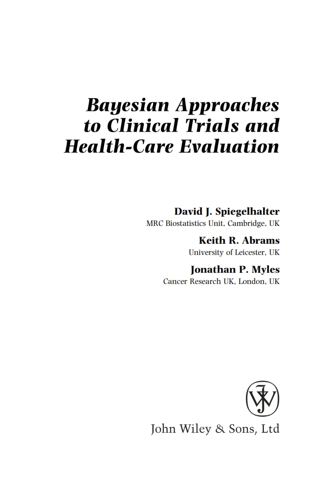 Bayesian Approaches to Clinical Trials and Health-Care Evaluation 1st Edition â€“ PDF/EPUB Version Downloadable