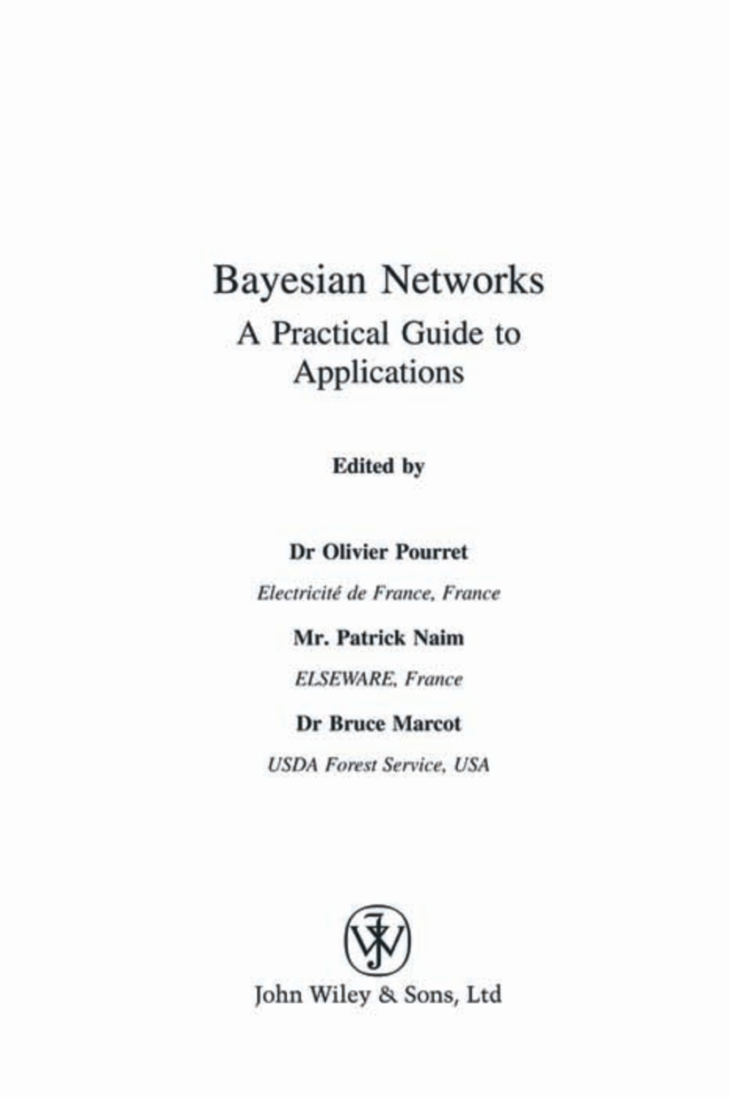 Bayesian Networks: A Practical Guide to Applications A Practical Guide to Applications 1st Edition â€“ PDF/EPUB Version Downloadable