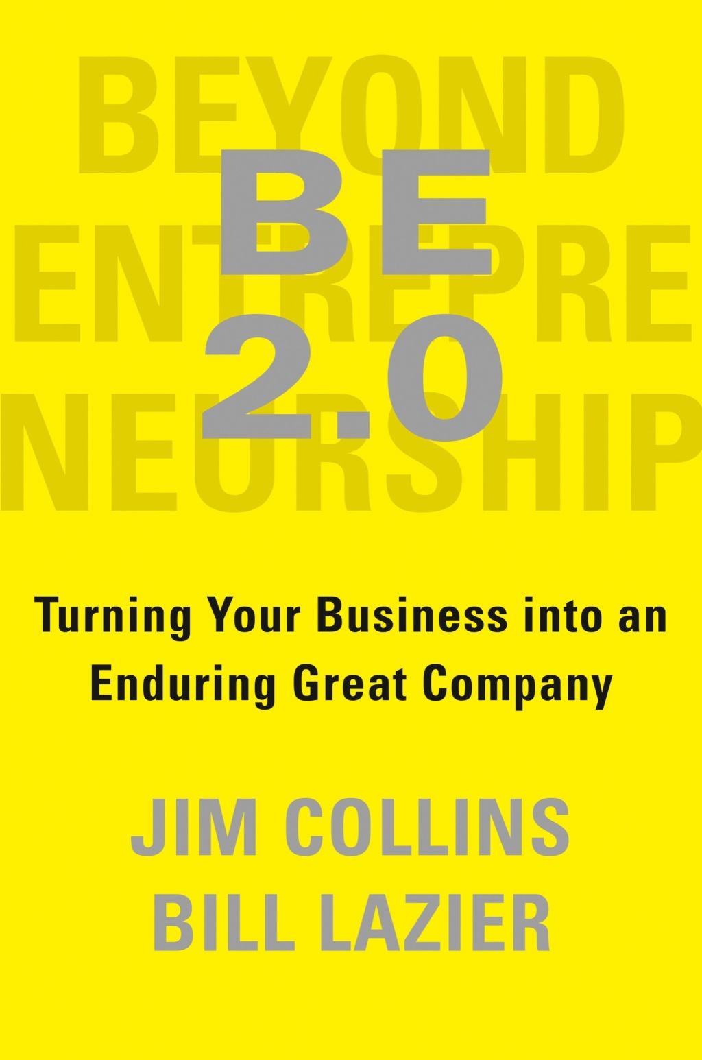 BE 2.0 (Beyond Entrepreneurship 2.0) Turning Your Business into an Enduring Great Company - (PDF/EPUB Version)