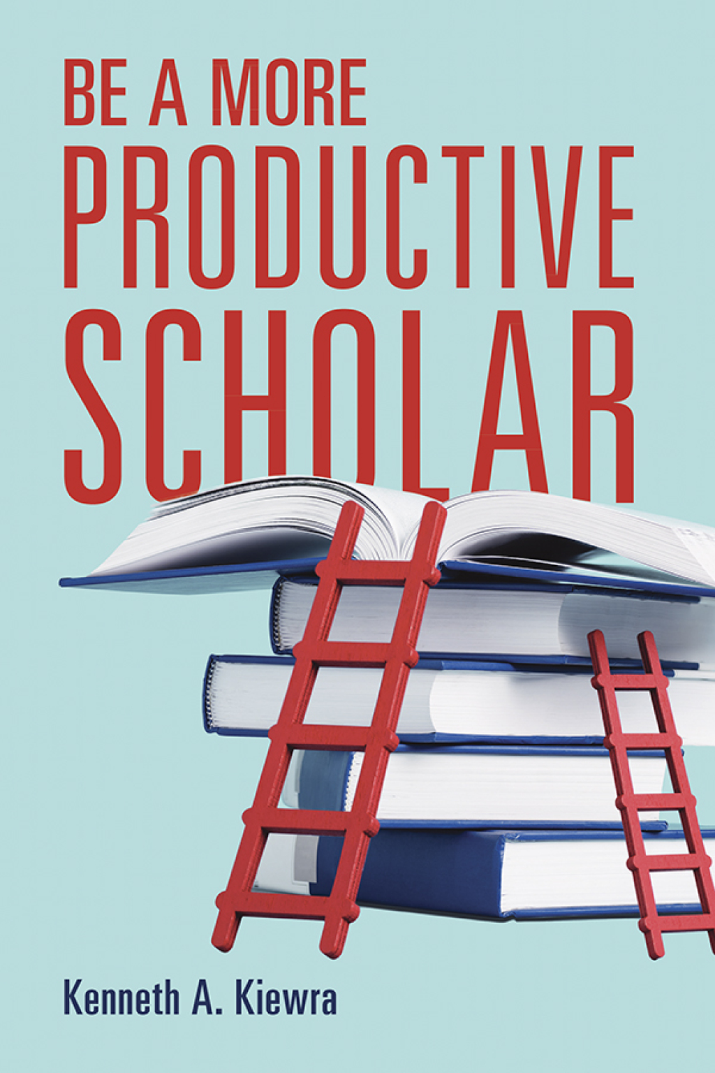 Be a More Productive Scholar - (PDF/EPUB Version)