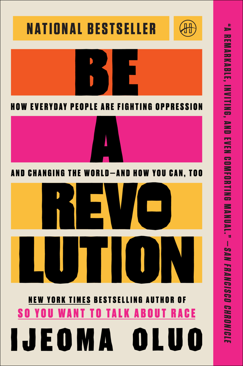 Be a Revolution How Everyday People Are Fighting Oppression and Changing the Worldâ€”and How You Can, Too - (PDF/EPUB Version)