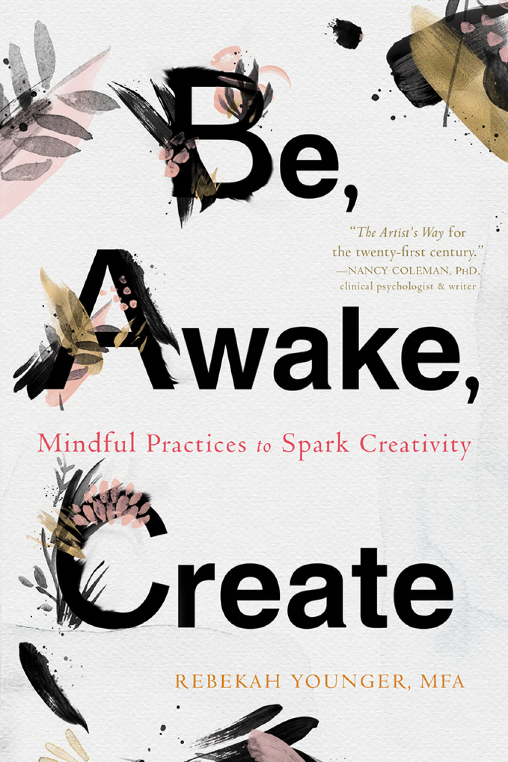 Be, Awake, Create Mindful Practices to Spark Creativity - (PDF/EPUB Version)