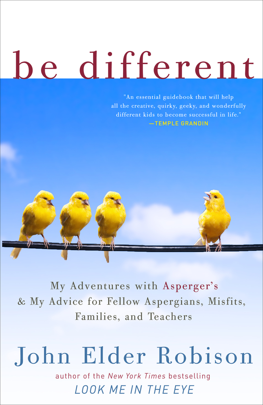 Be Different Adventures of a Free-Range Aspergian with Practical Advice for Aspergians, Misfits, Families & Teachers - (PDF/EPUB Version)