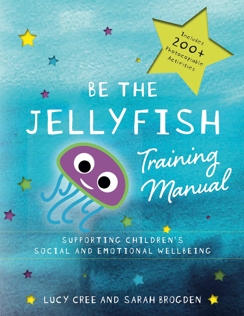 Be the Jellyfish Training Manual Supporting Children's Social and Emotional Wellbeing - (PDF/EPUB Version)