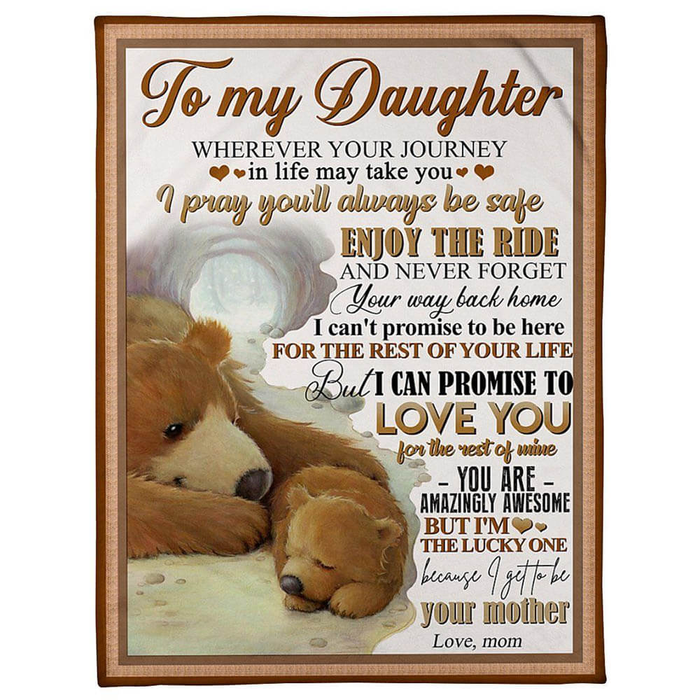 Bear Sleeping To My Daughter You Will Always Be Safes Fleece Quilt Blanket - TopBestClothing
