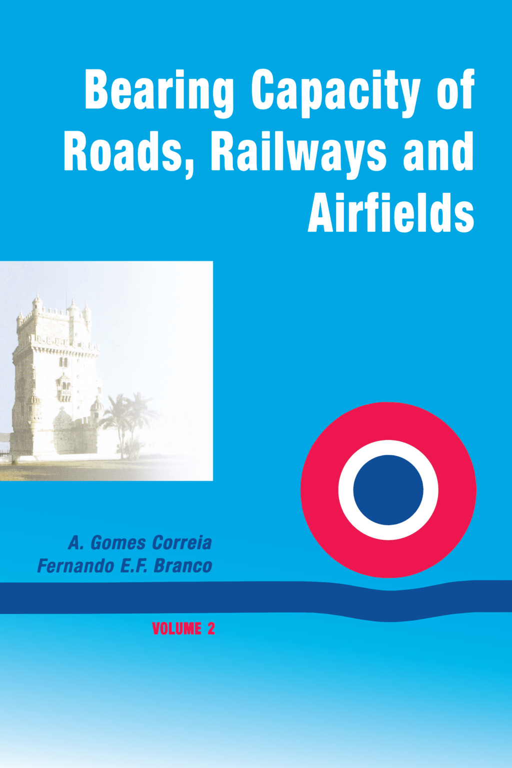 Bearing Capacity Of Roads Volume 2 1st Edition â€“ PDF/EPUB Version Downloadable