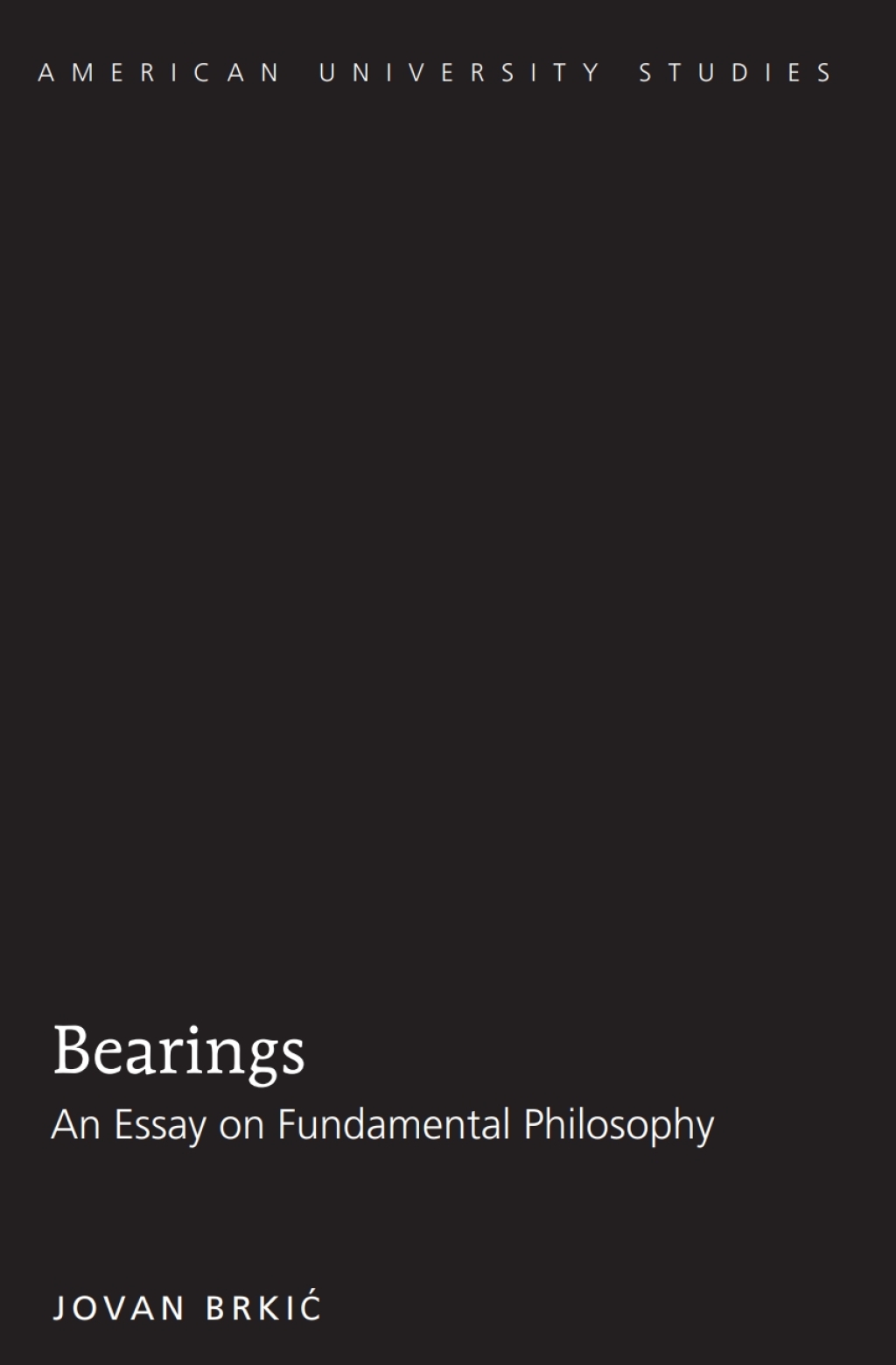 Bearings An Essay on Fundamental Philosophy 1st Edition â€“ PDF/EPUB Version Downloadable