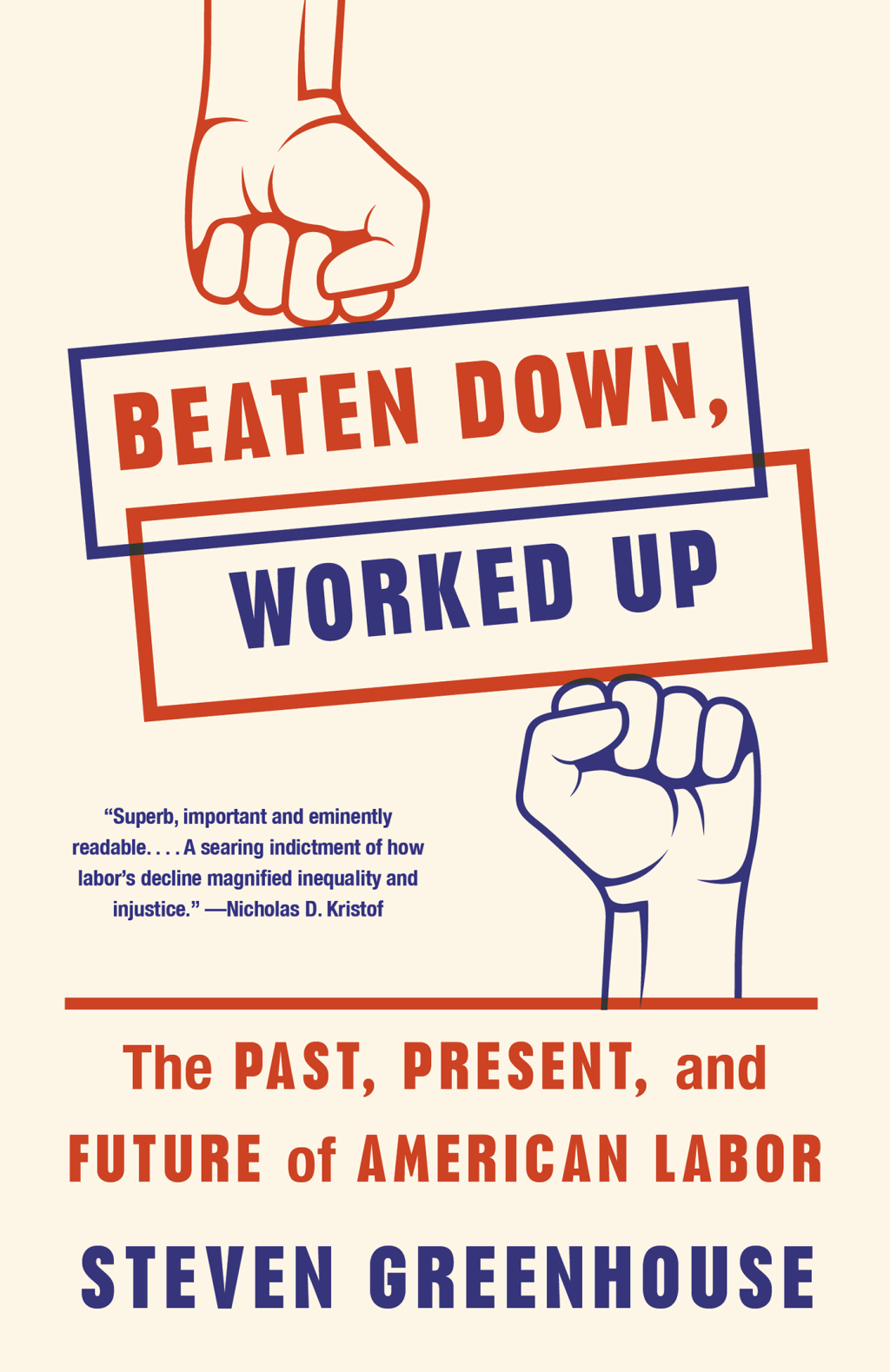 Beaten Down, Worked Up The Past, Present, and Future of American Labor - (PDF/EPUB Version)