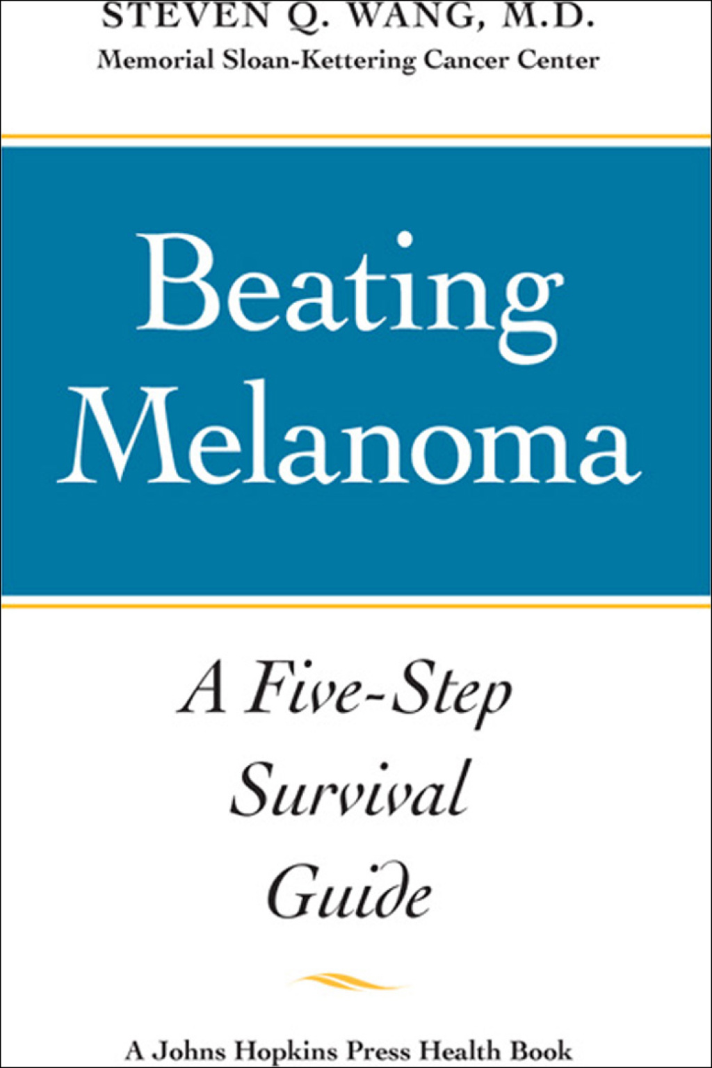 Beating Melanoma A Five-Step Survival Guide 2nd Edition - (PDF/EPUB Version)