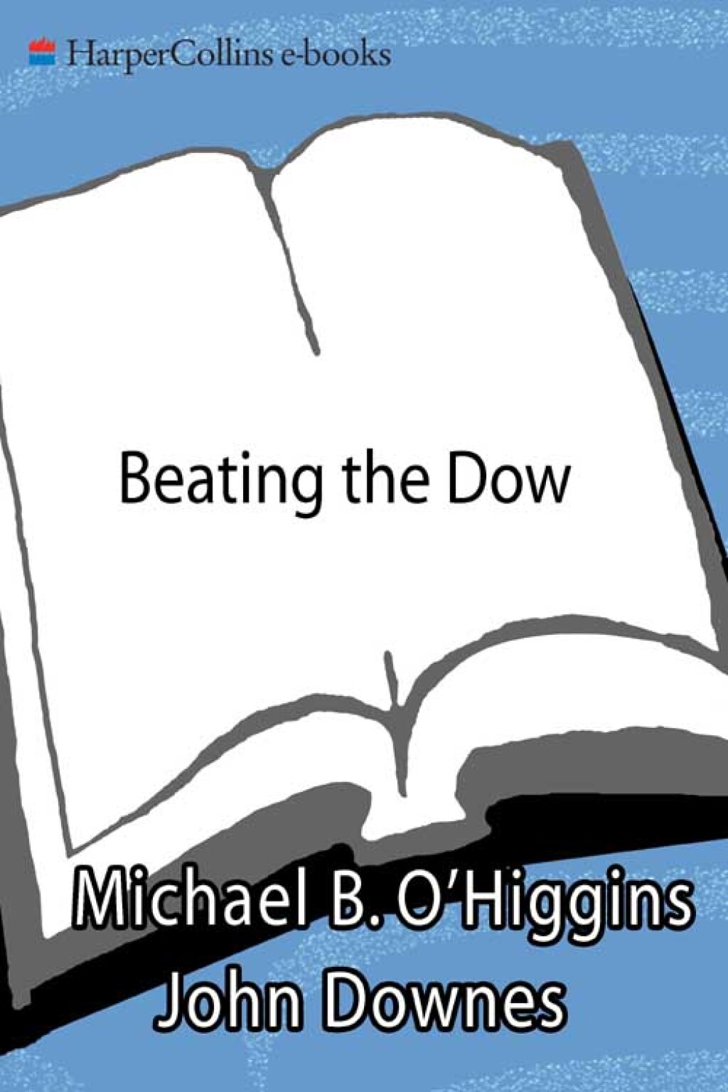 Beating the Dow Completely Revised and Updated A High-Return, Low-Risk Method for Investing in the Dow Jones Industrial Stocks with as Little as $5,000 - (PDF/EPUB Version)