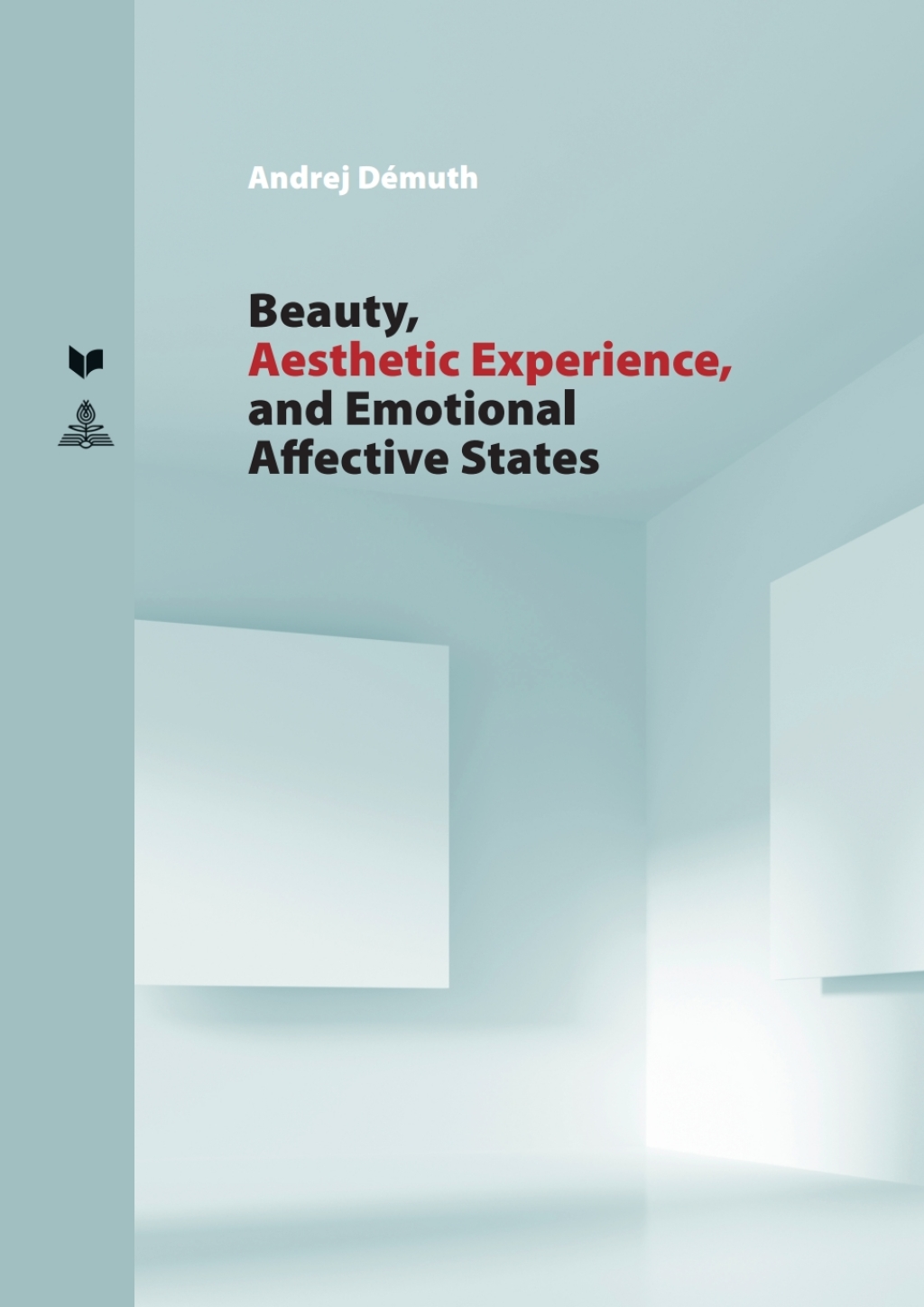 Beauty, Aesthetic Experience, and Emotional Affective States 1st Edition â€“ PDF/EPUB Version Downloadable