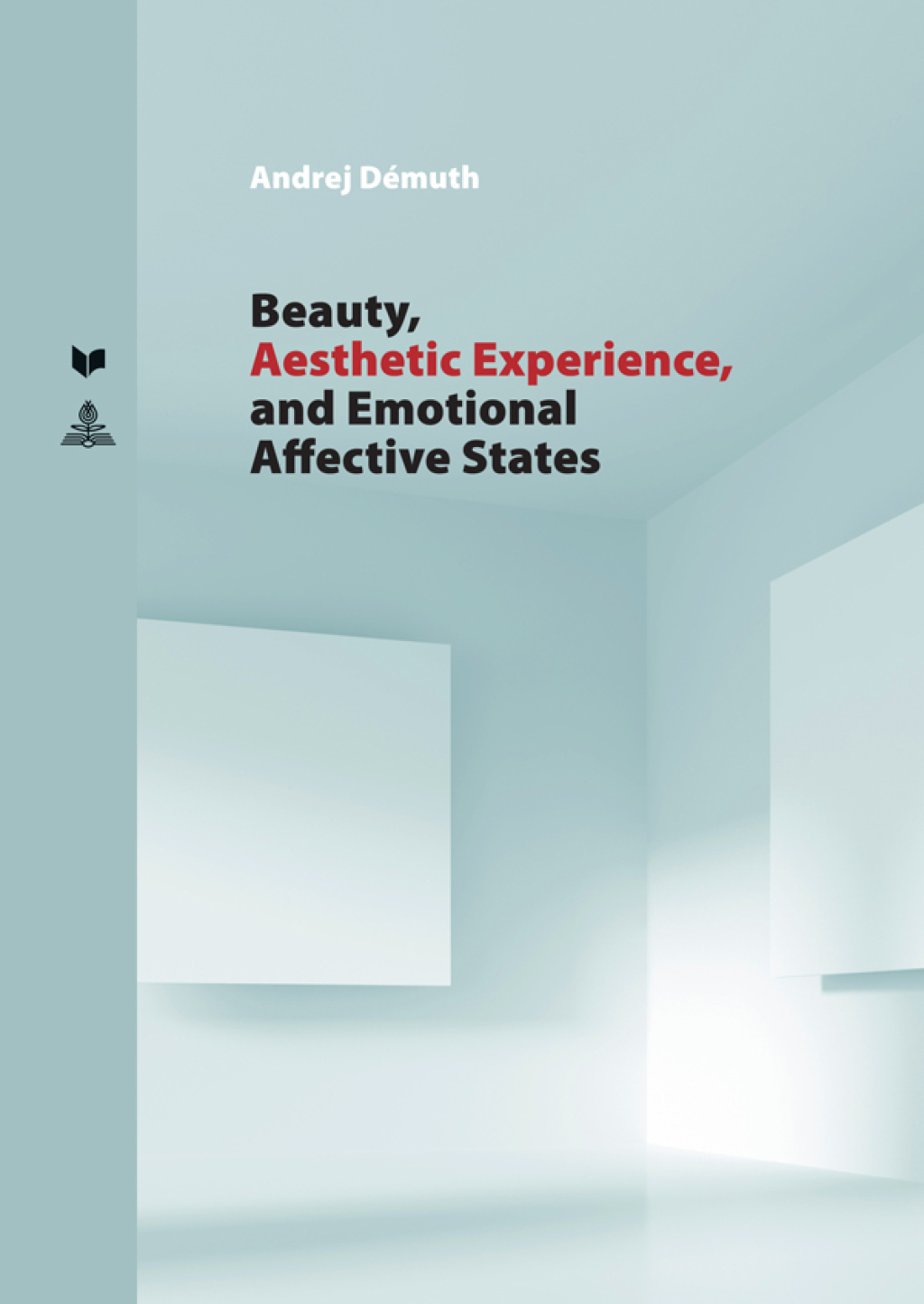 Beauty, Aesthetic Experience, and Emotional Affective States 1st Edition â€“ PDF/EPUB Version Downloadable