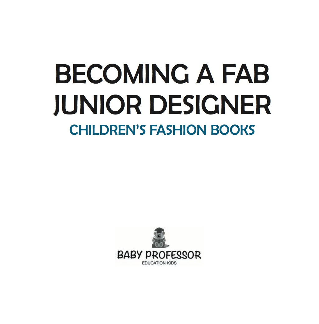 Becoming a Fab Junior Designer | Children's Fashion Books - (PDF/EPUB Version)
