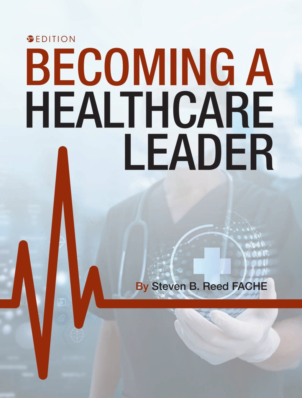 Becoming a Healthcare Leader 3rd Edition â€“ PDF/EPUB Version Downloadable