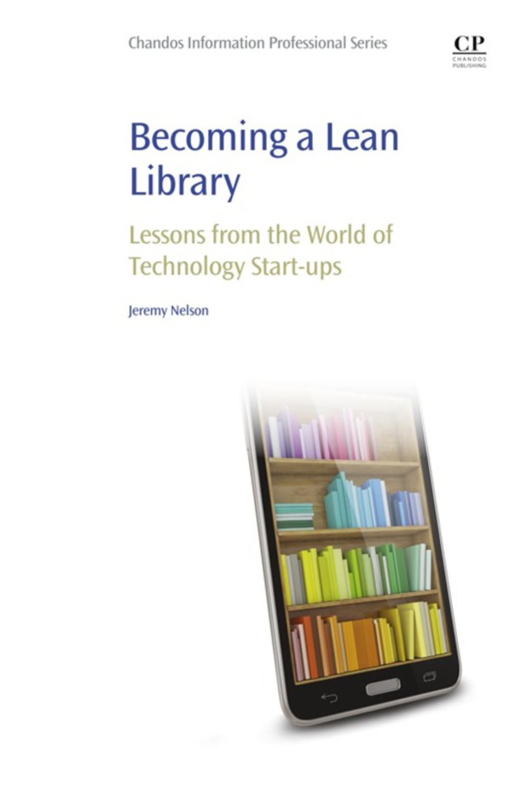 Becoming a Lean Library: Lessons from the World of Technology Start-ups  â€“ PDF/EPUB Version Downloadable