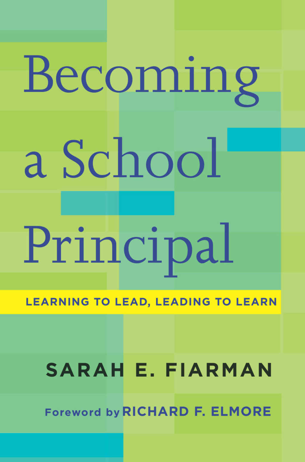 Becoming a School Principal Learning to Lead, Leading to Learn - (PDF/EPUB Version)
