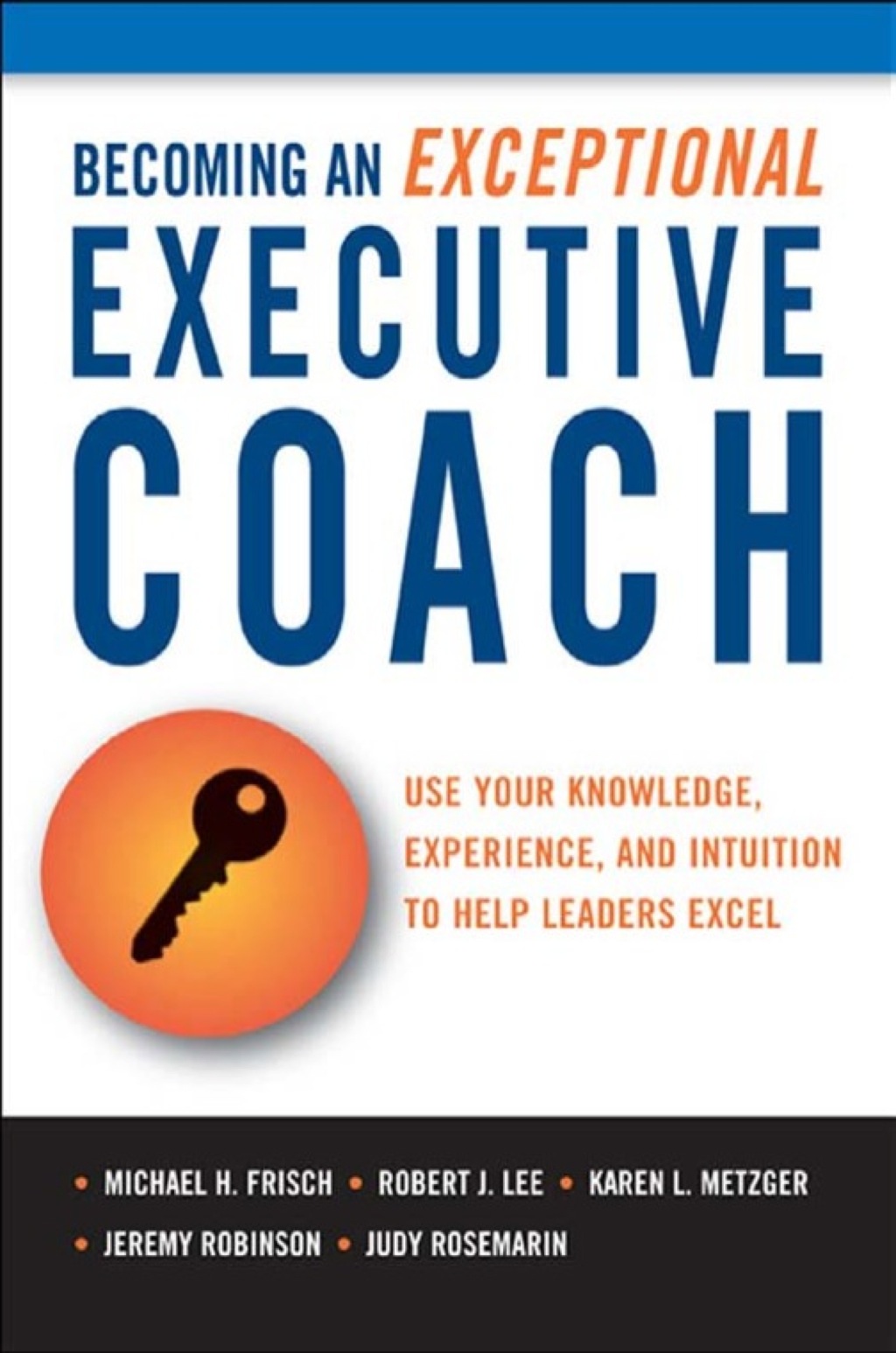 Becoming an Exceptional Executive Coach 1st Edition - (PDF/EPUB Version)