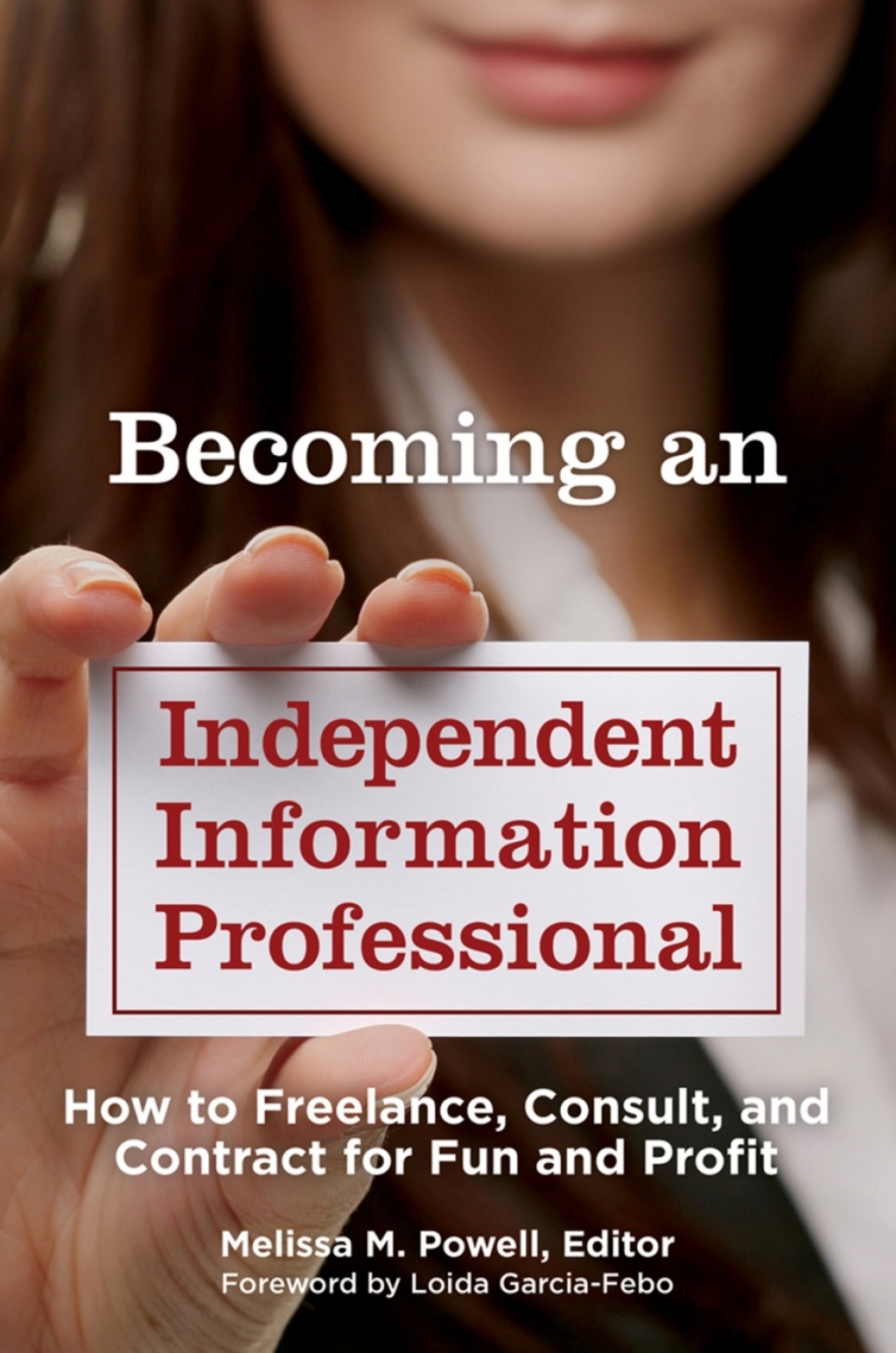 Becoming an Independent Information Professional How to Freelance, Consult, and Contract for Fun and Profit 1st Edition â€“ PDF/EPUB Version Downloadable