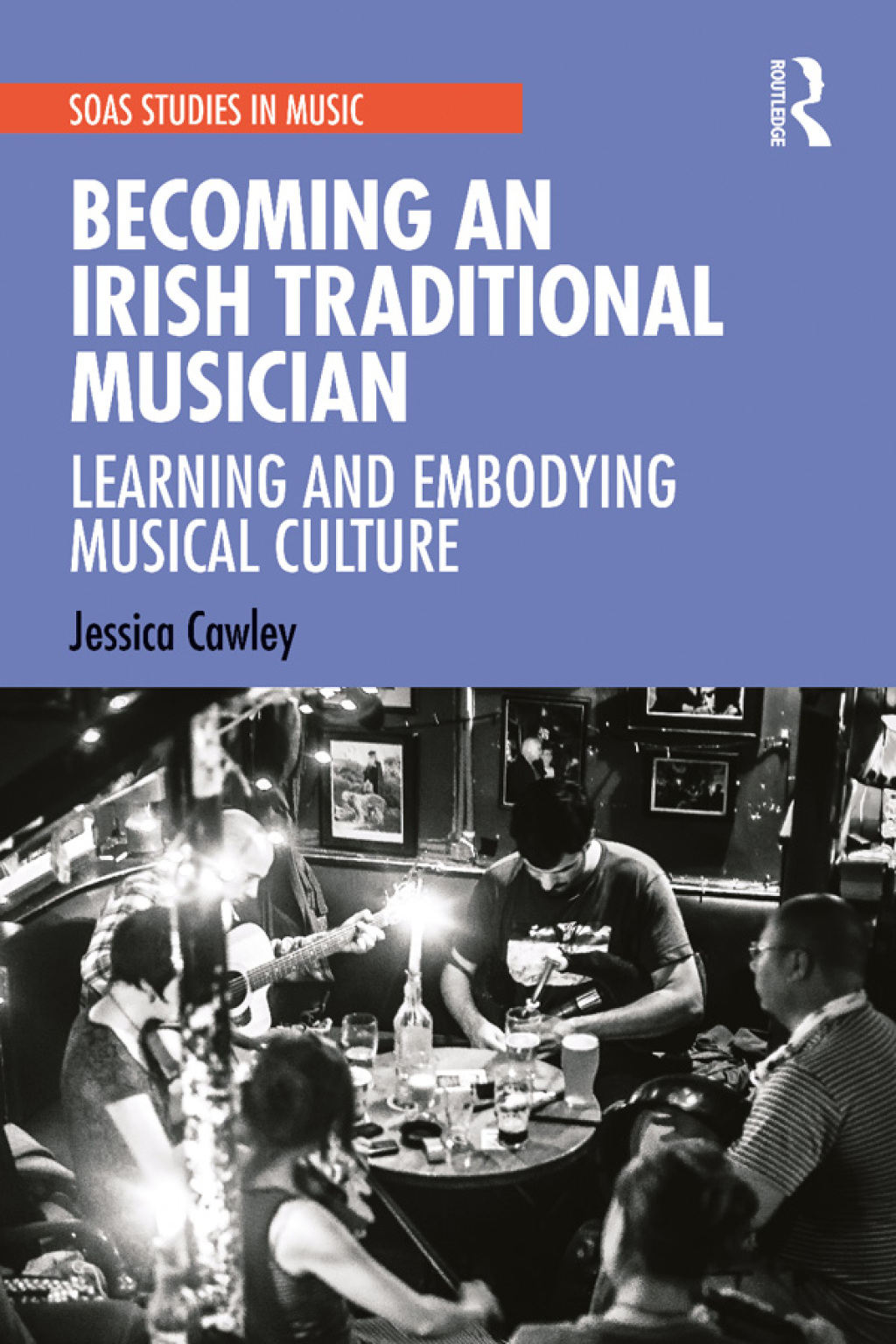 Becoming an Irish Traditional Musician Learning and Embodying Musical Culture 1st Edition â€“ PDF/EPUB Version Downloadable