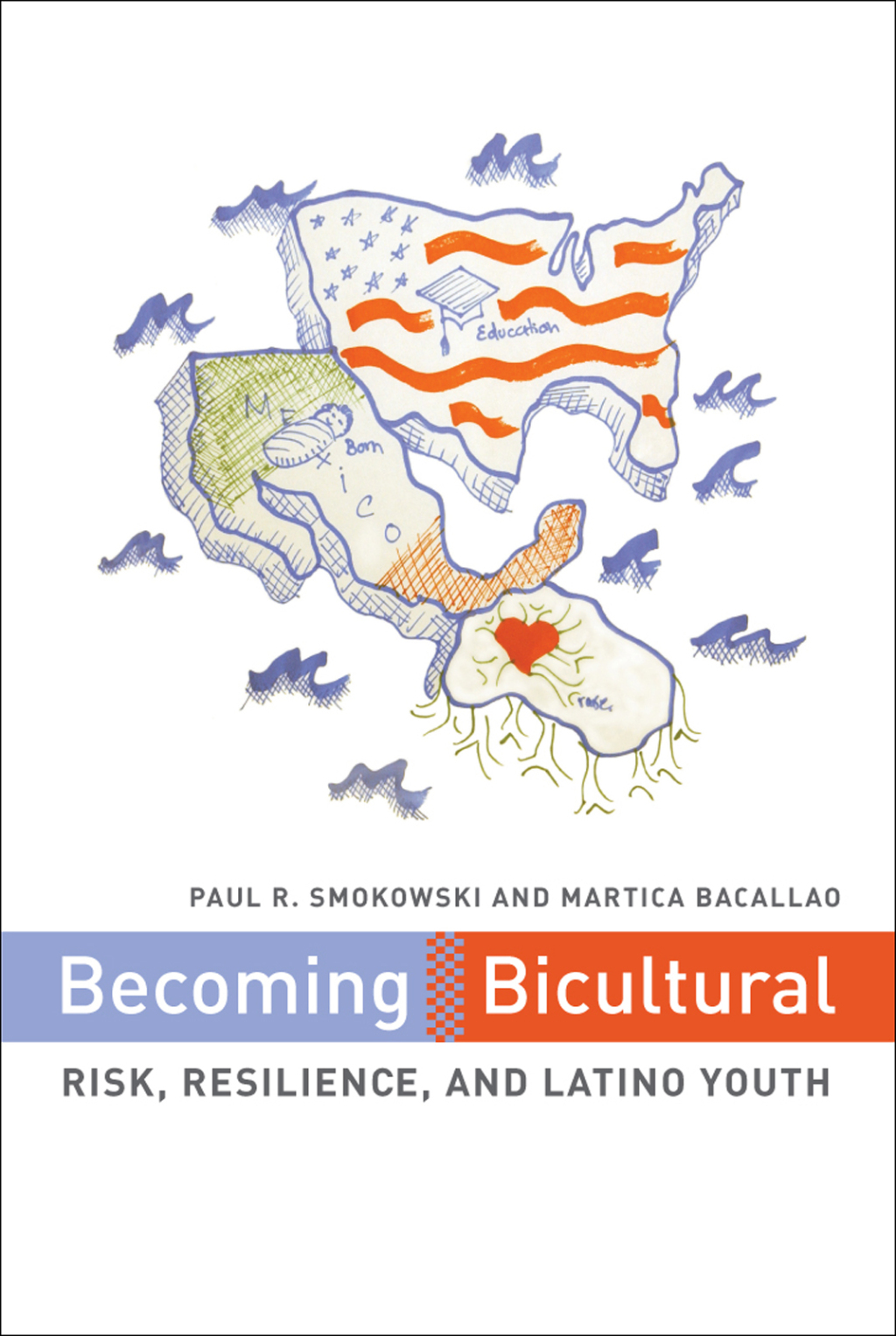 Becoming Bicultural Risk, Resilience, and Latino Youth - (PDF/EPUB Version)