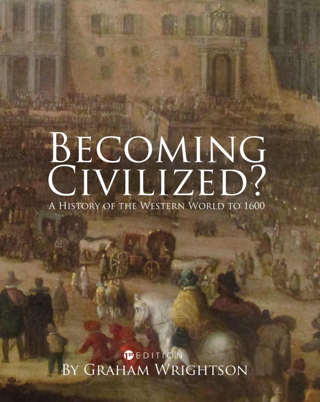 Becoming Civilized? 1st Edition â€“ PDF/EPUB Version Downloadable