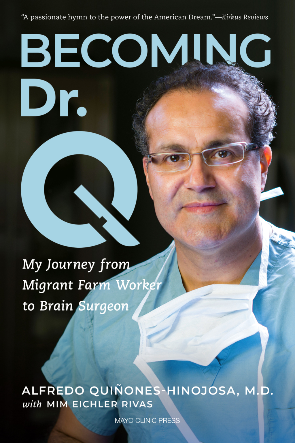 Becoming Dr. Q My Journey from Migrant Farm Worker to Brain Surgeon - (PDF/EPUB Version)
