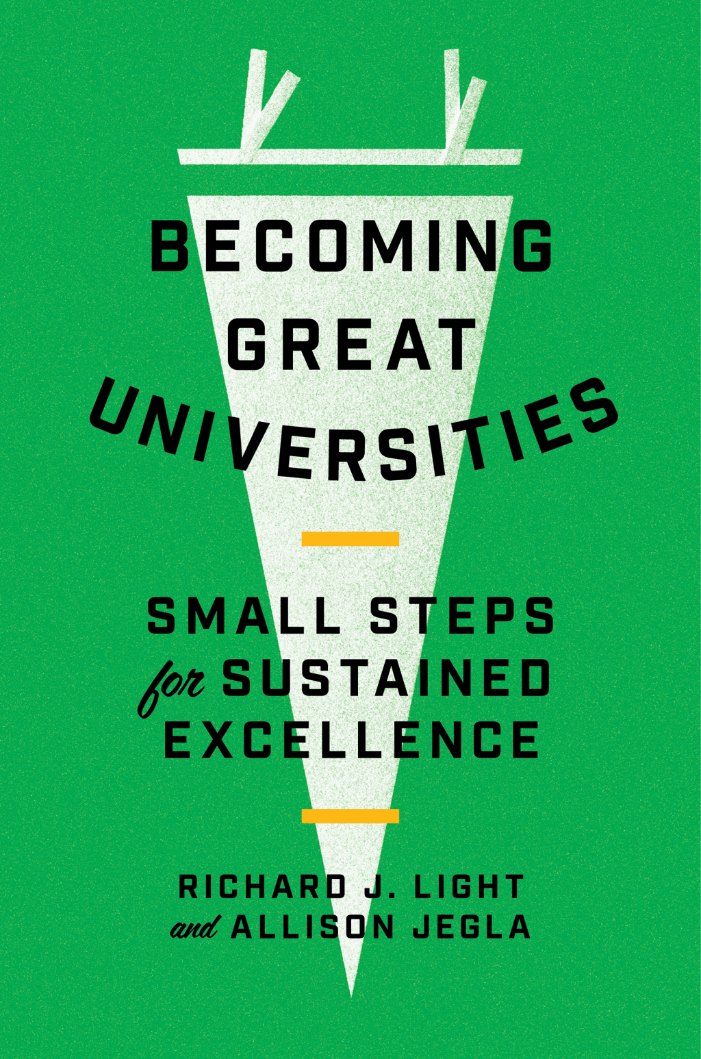 Becoming Great Universities Small Steps for Sustained Excellence - (PDF/EPUB Version)