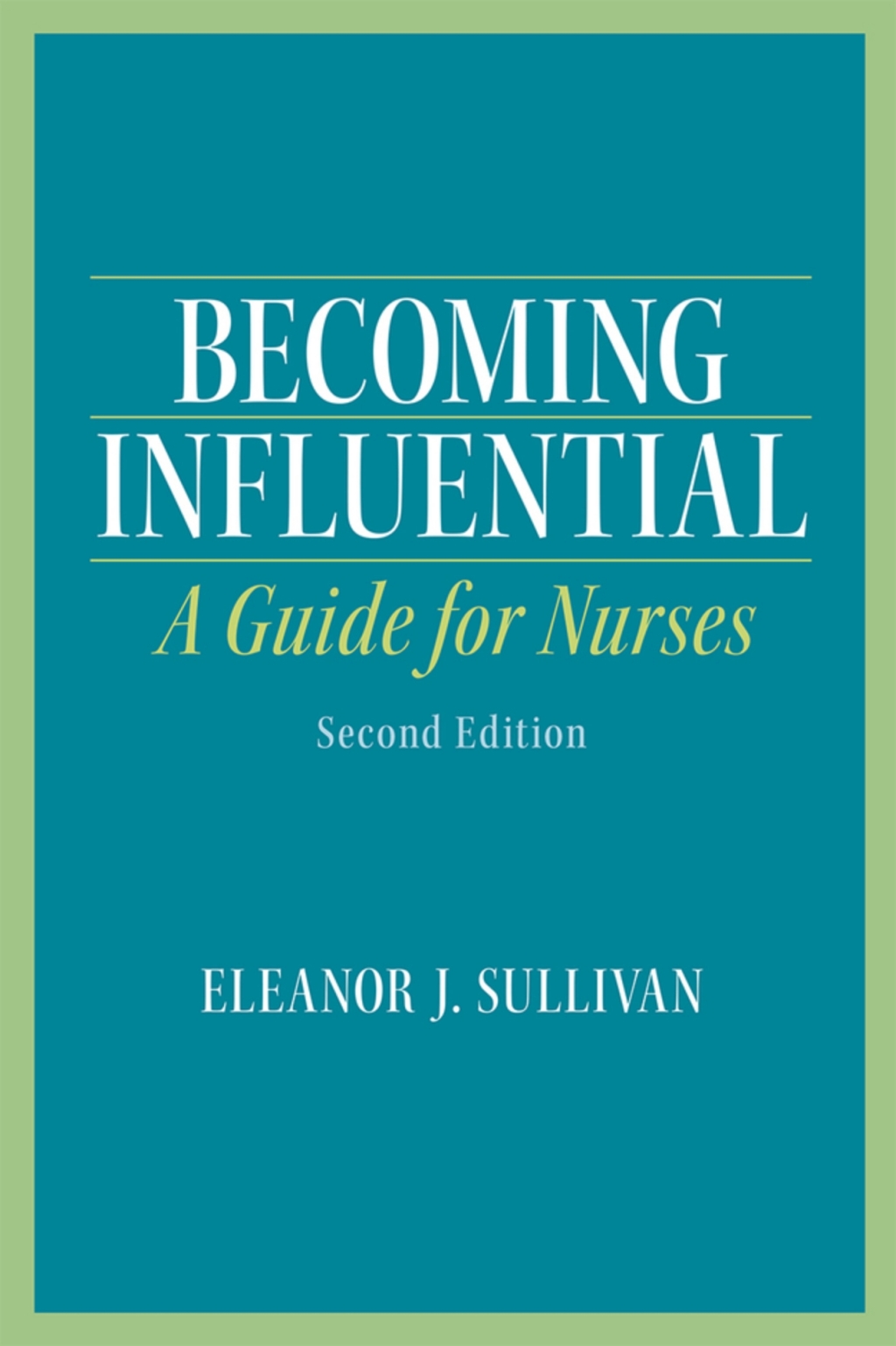 Becoming Influential: A Guide for Nurses (Pearson+) 2nd Edition â€“ PDF/EPUB Version Downloadable