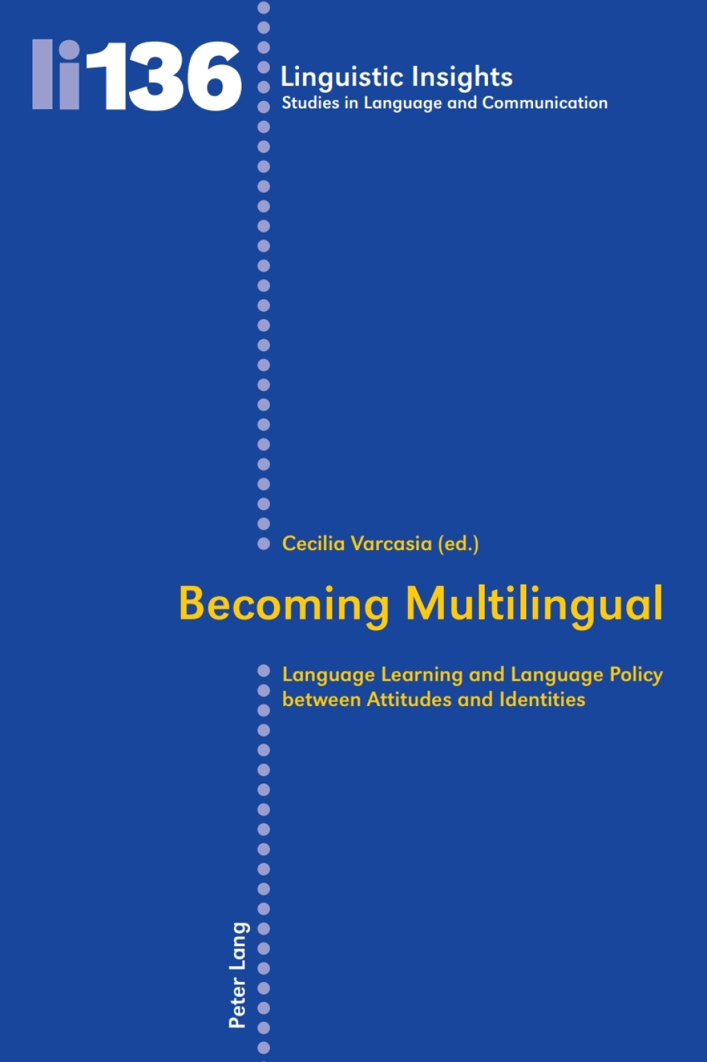 Becoming Multilingual Language Learning and Language Policy between Attitudes and Identities 1st Edition â€“ PDF/EPUB Version Downloadable