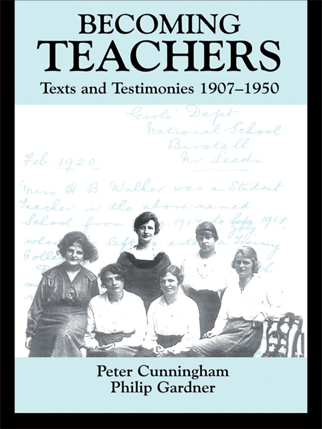 Becoming Teachers Texts and Testimonies, 1907-1950 1st Edition â€“ PDF/EPUB Version Downloadable