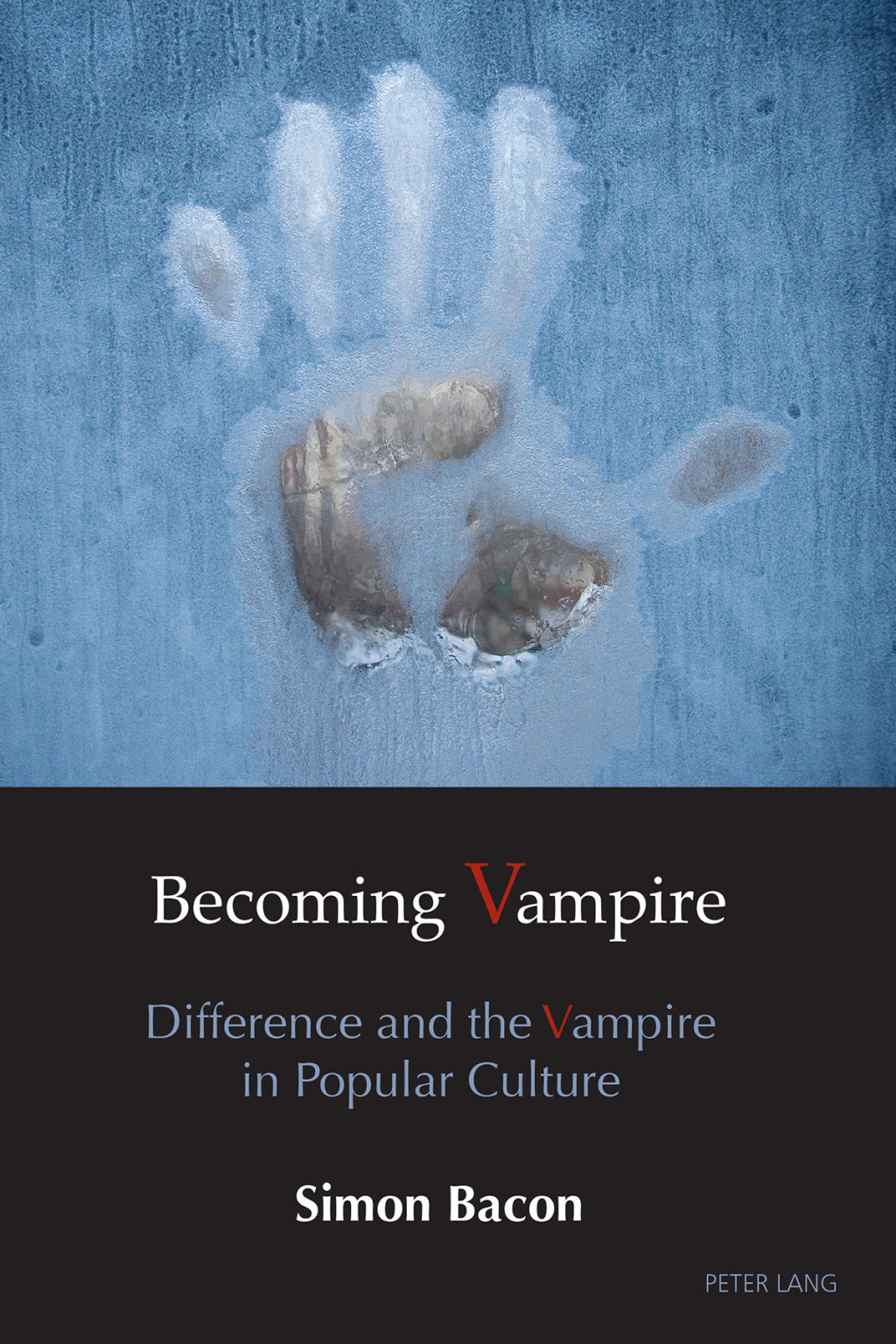 Becoming Vampire Difference and the Vampire in Popular Culture 1st Edition â€“ PDF/EPUB Version Downloadable