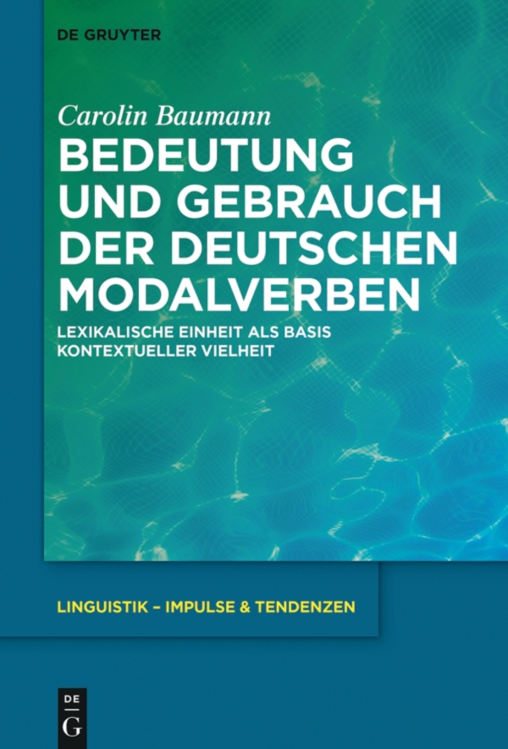 Bedeutung und Gebrauch der deutschen Modalverben Lexikalische Einheit als Basis kontextueller Vielheit 1st Edition â€“ PDF/EPUB Version Downloadable