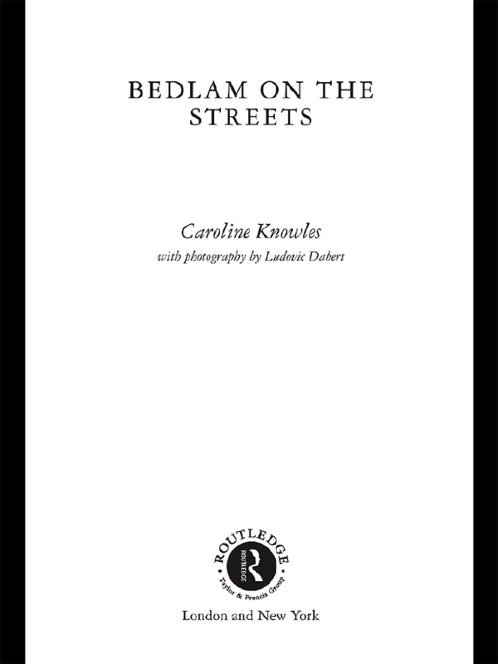 Bedlam on the Streets 1st Edition â€“ PDF/EPUB Version Downloadable