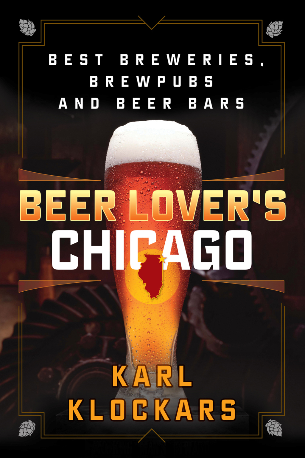 Beer Lover's Chicago Best Breweries, Brewpubs and Beer Bars 1st Edition - (PDF/EPUB Version)