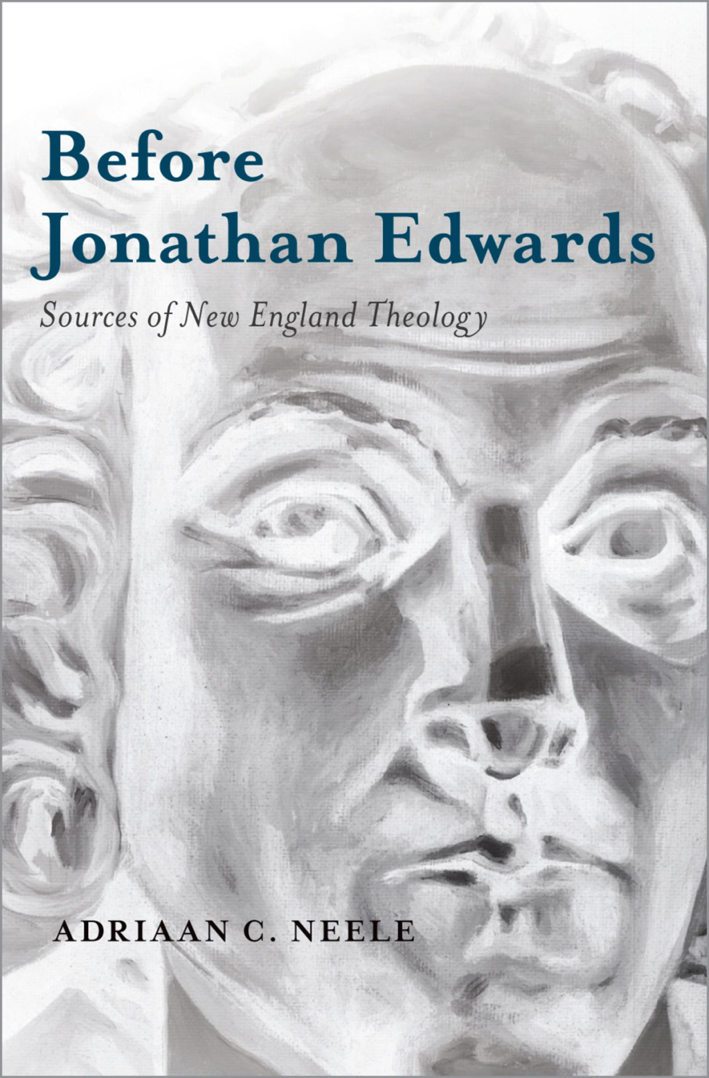 Before Jonathan Edwards Sources of New England Theology  â€“ PDF/EPUB Version Downloadable