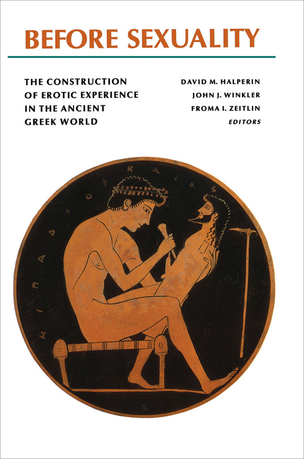 Before Sexuality The Construction of Erotic Experience in the Ancient Greek World 1st Edition â€“ PDF/EPUB Version Downloadable