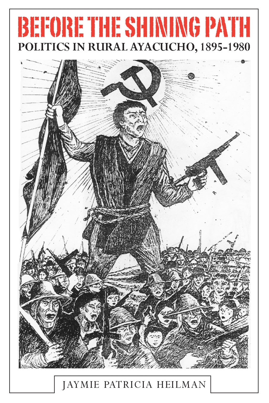 Before the Shining Path Politics in Rural Ayacucho, 1895-1980 1st Edition â€“ PDF/EPUB Version Downloadable
