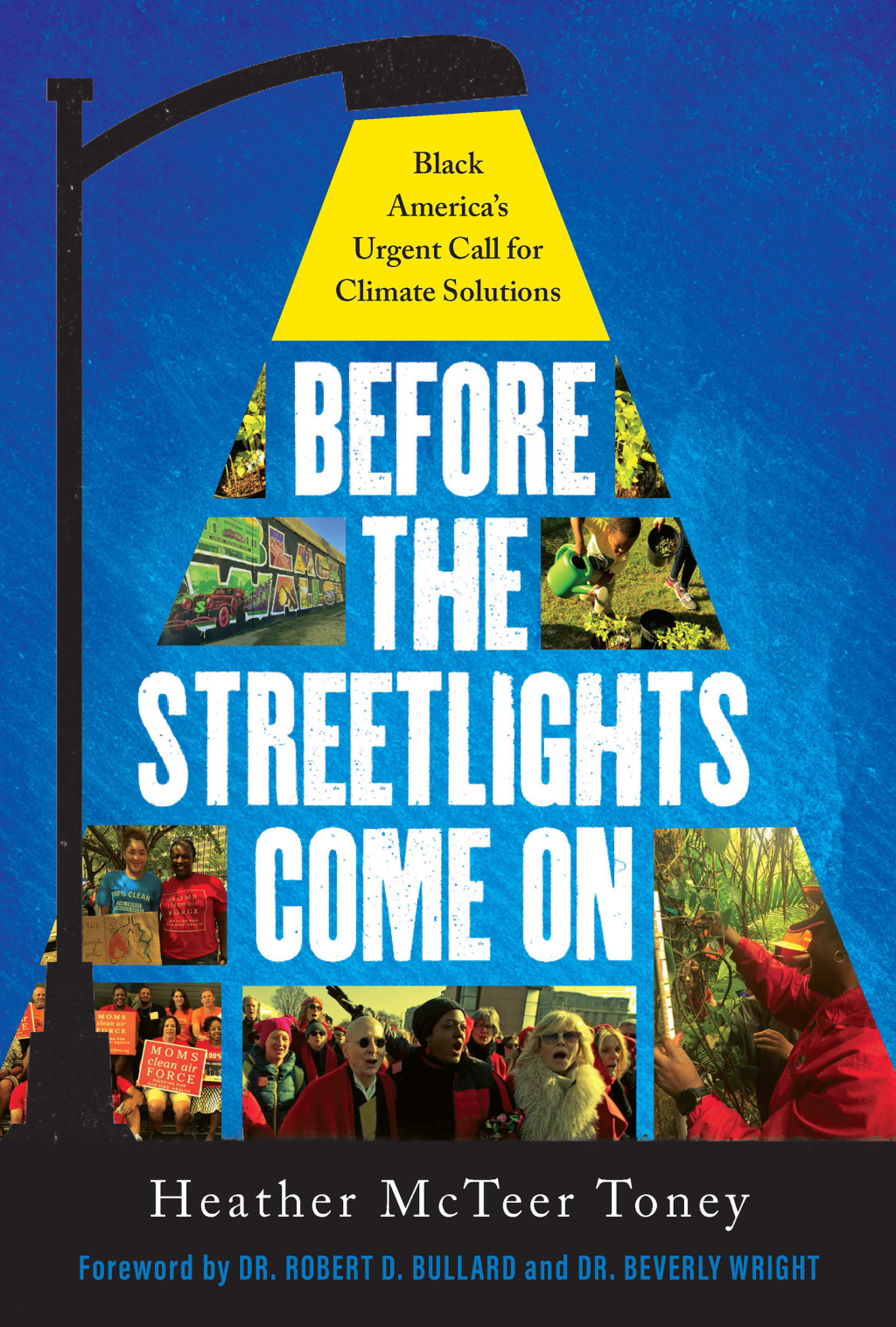 Before the Streetlights Come On: Black Americaâ€™s Urgent Call for Climate Solutions Black Americaâ€™s Urgent Call for Climate Solutions - (PDF/EPUB Version)