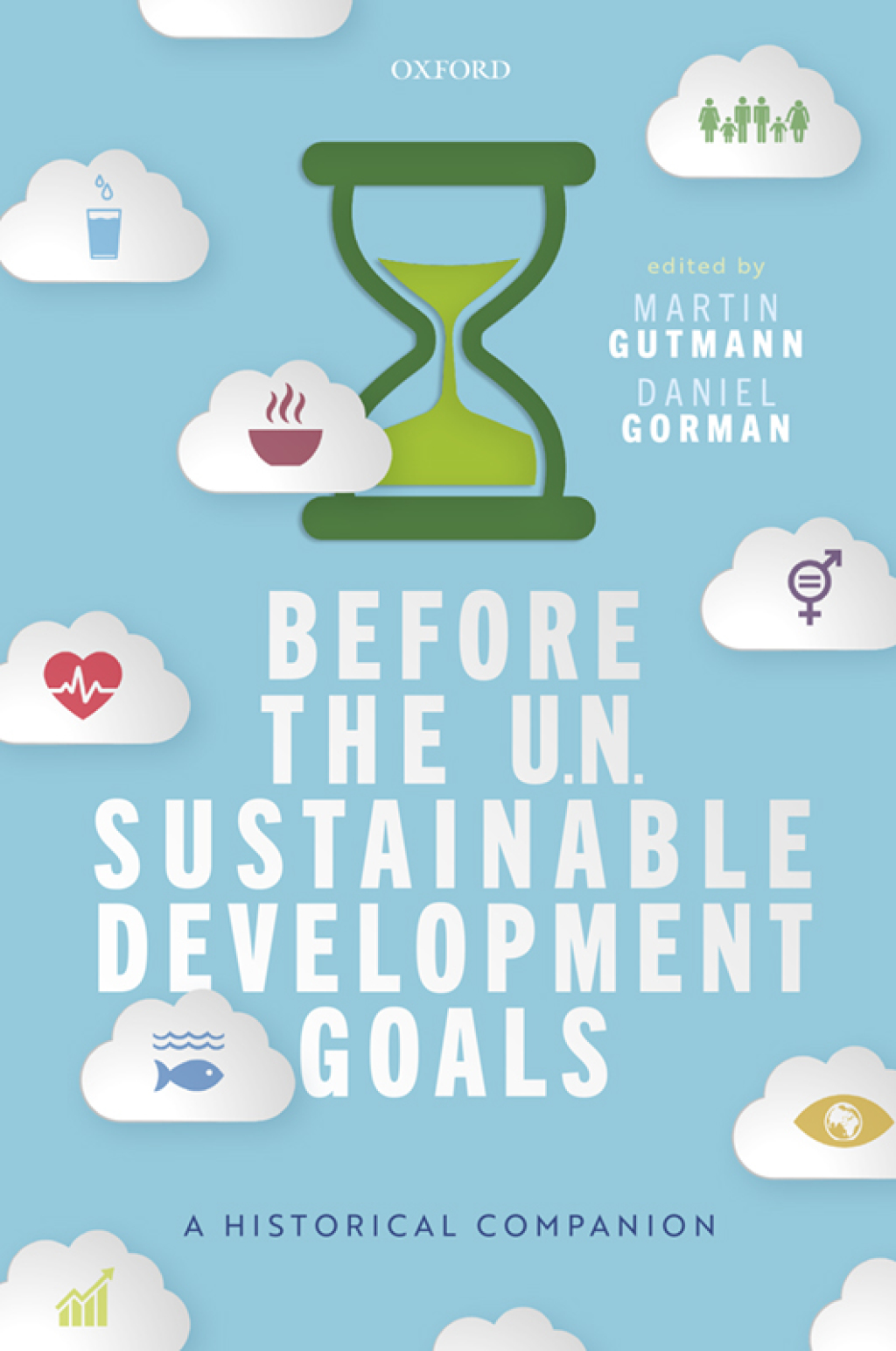 Before the UN Sustainable Development Goals A Historical Companion â ...