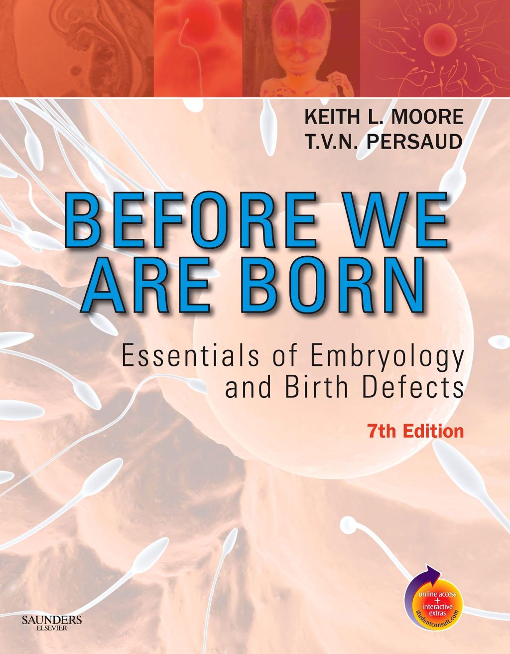 Before We Are Born: Essentials of Embryology and Birth Defects 7th Edition â€“ PDF/EPUB Version Downloadable