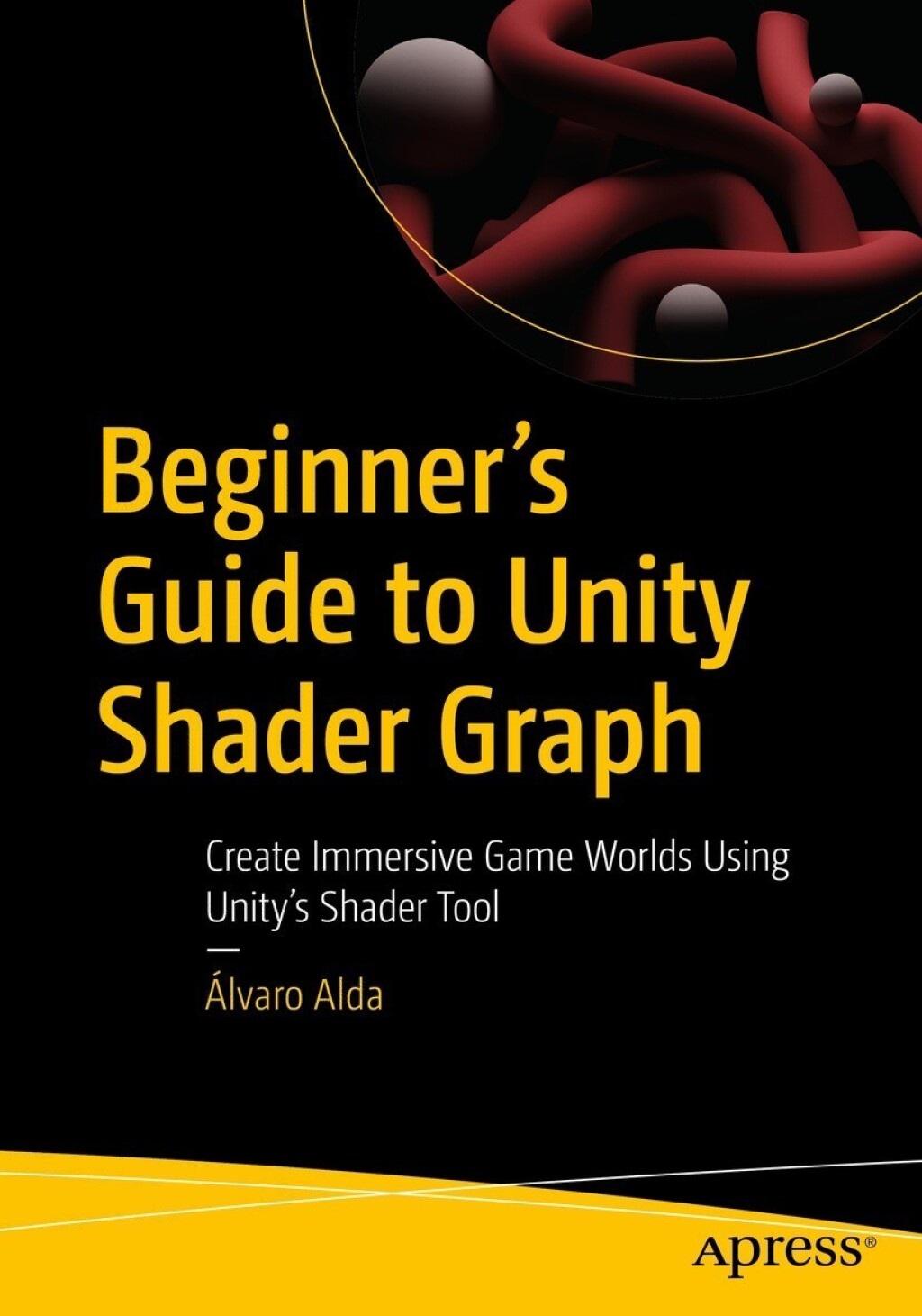 Beginner’s Guide to Unity Shader Graph Create Immersive Game Worlds ...