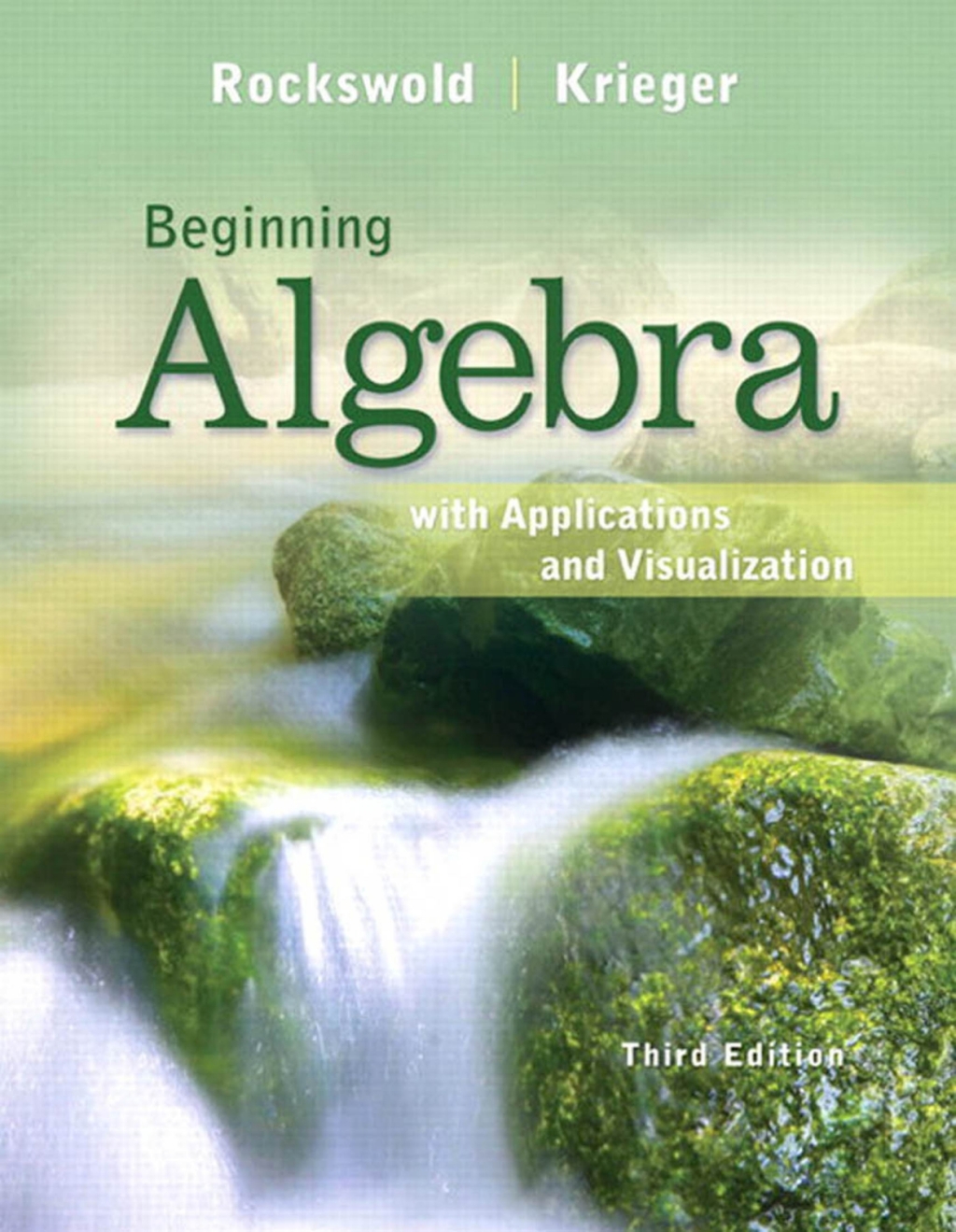 Beginning Algebra with Applications & Visualization 3rd Edition â€“ PDF/EPUB Version Downloadable
