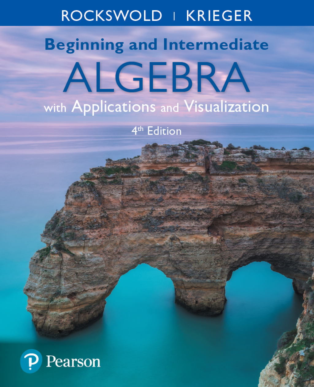 Beginning and Intermediate Algebra with Applications & Visualization 4th Edition â€“ PDF/EPUB Version Downloadable