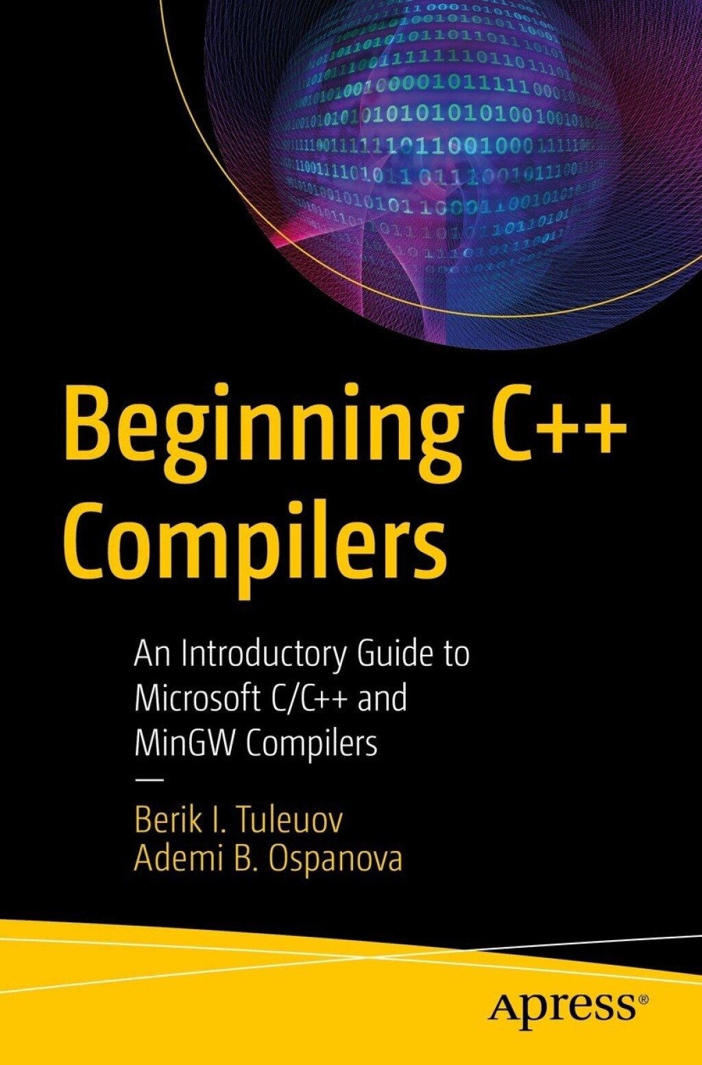 Beginning C++ Compilers An Introductory Guide to Microsoft C/C++ and ...