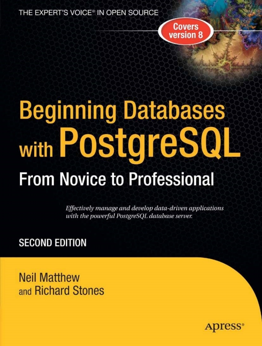Beginning Databases with PostgreSQL From Novice to Professional 2nd ...