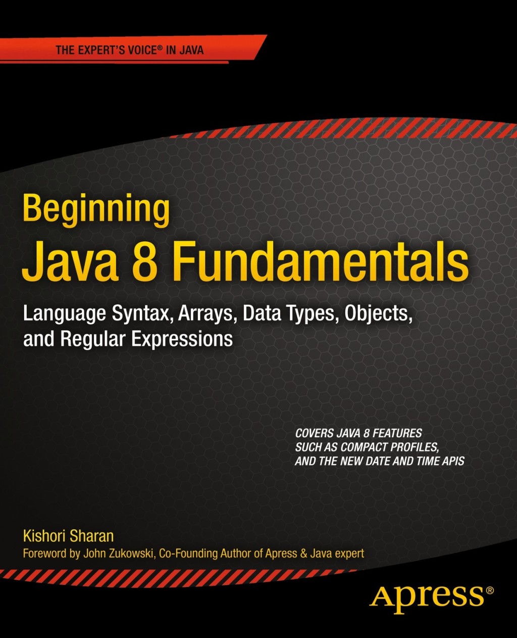Beginning Java 8 Fundamentals Language Syntax, Arrays, Data Types ...