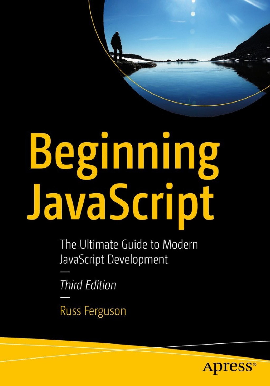 Beginning JavaScript The Ultimate Guide to Modern JavaScript ...