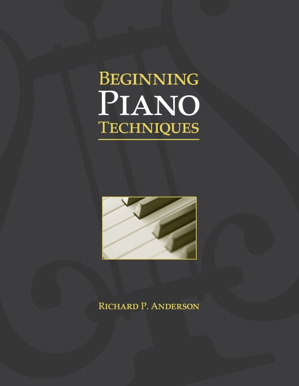 Beginning Piano Techniques  â€“ PDF/EPUB Version Downloadable