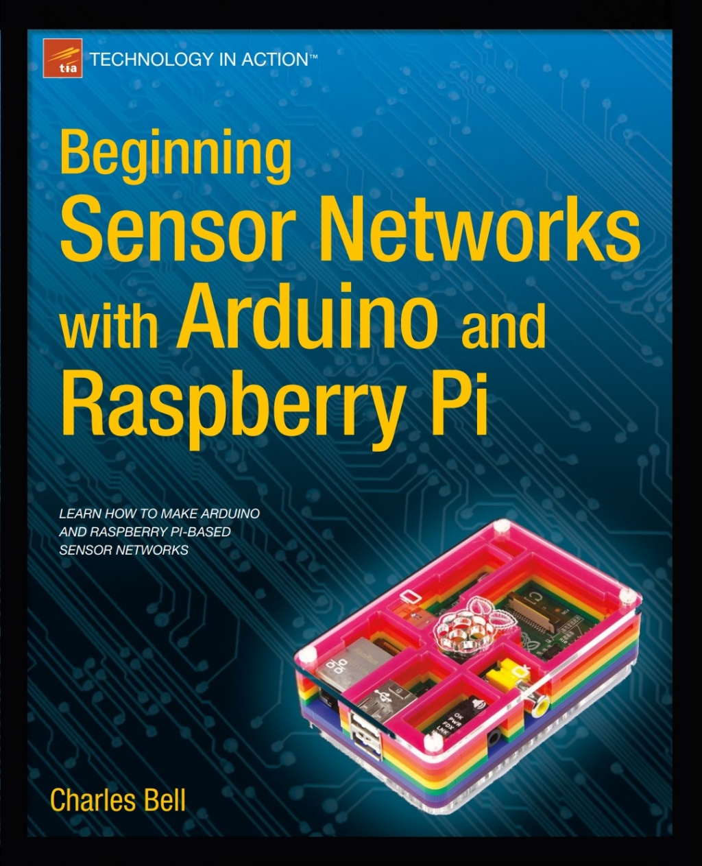Beginning Sensor Networks with Arduino and Raspberry Pi – PDF/EPUB ...