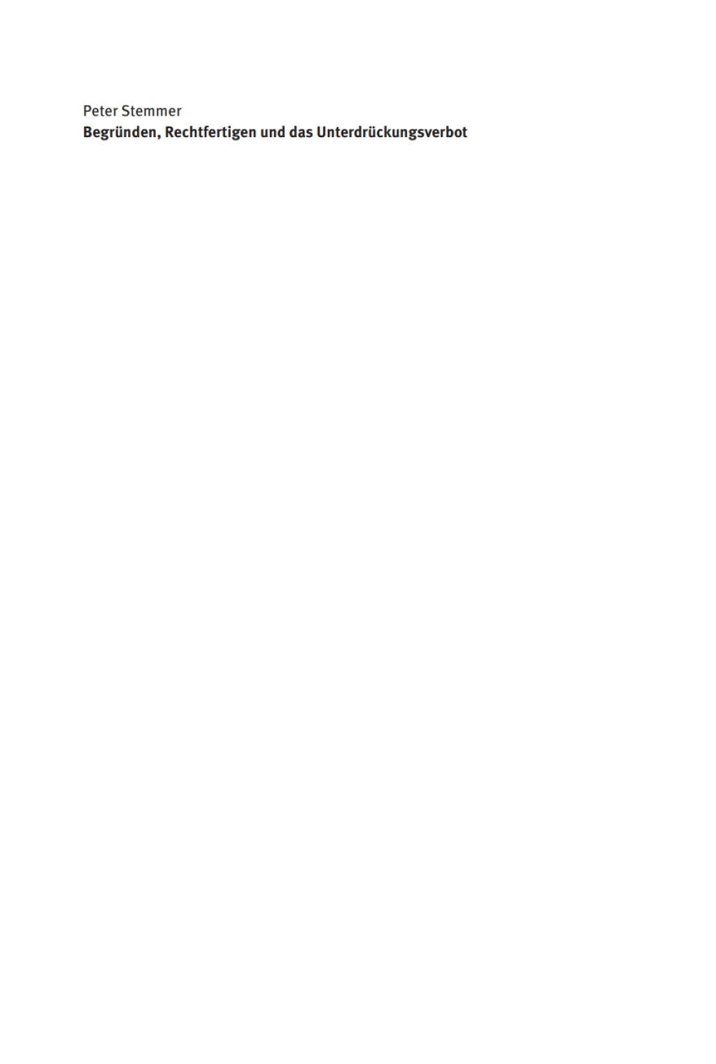 BegrÃ¼nden, Rechtfertigen und das UnterdrÃ¼ckungsverbot Studien zu Moral und NormativitÃ¤t 1st Edition â€“ PDF/EPUB Version Downloadable